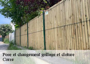 Pose et changement grillage et cloture Corse